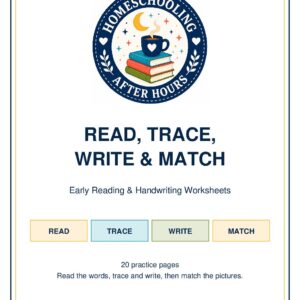 Homeschooling After Hours Read, Trace, Write and Match pack with 20 early reading worksheets